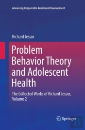 Problem Behavior Theory And Adolescent Health
