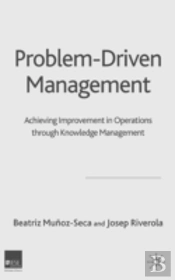 Problem Driven Management