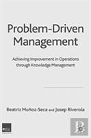 Problem Driven Management