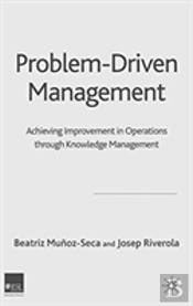 Problem Driven Management