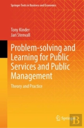 Problem-Solving And Learning For Public Services And Public Management