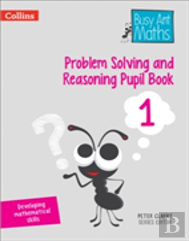 Problem Solving And Reasoning Pupil Book 1