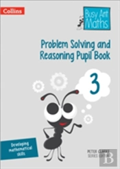 Problem Solving And Reasoning Pupil Book 3