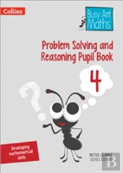 Problem Solving And Reasoning Pupil Book 4