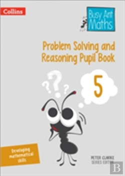 Bertrand.pt - Problem Solving And Reasoning Pupil Book 5