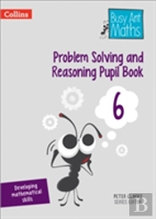Problem Solving And Reasoning Pupil Book 6