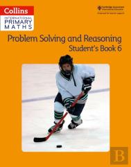 Problem Solving And Reasoning Student Book 6
