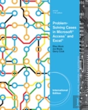 Problem-Solving Cases In Microsoft Access And Excel
