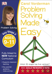 Problem Solving Made Easy, Ages 9-11 (Key Stage 2)