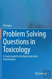 Problem Solving Questions In Toxicology:
