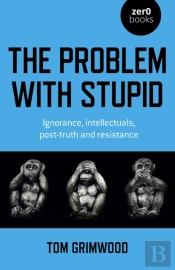Problem With Stupid, The