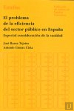 Bertrand.pt - Problema De La Eficiencia Del Sector Publico En España, El