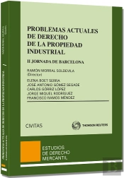 Problemas Actuales De Derecho De La Propiedad Industrial - Ii Jornada De Barcelona De Derecho De La