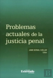 Problemas Actuales De La Justicia Penal