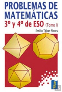 Bertrand.pt - Problemas De Matematicas. 3º Y 4º De Eso. Tomo I 