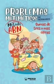 Problemas Matematicos De Hermanos Metodo Abn Sumas De Tres