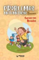 Problemas Matematicos De Hermanos Sumas Con Llevadas