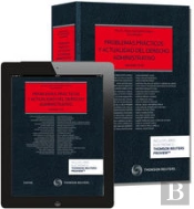Problemas Prácticos Y Actualidad Del Derecho Administrativo (Papel + E-Book)
