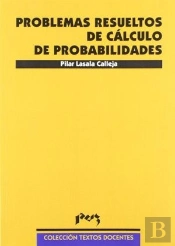 Problemas Resueltos De Cálculo De Probabilidades