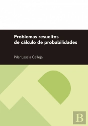 Problemas Resueltos De Calculo De Probabilidades