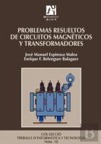Problemas Resueltos De Circuitos Magnéticos Y Transformadores