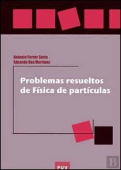 Bertrand.pt - Problemas Resueltos De Física De Partículas