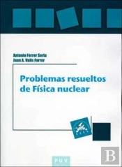 Problemas Resueltos De Física Nuclear