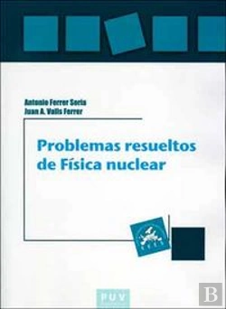 Bertrand.pt - Problemas Resueltos De Física Nuclear