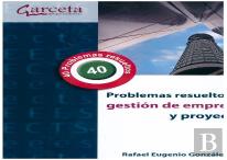 Problemas Resueltos De Gestion De Empresas Y Proyectos