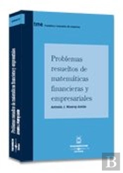 Problemas Resueltos De Matemáticas Financieras Y Empresariales