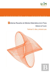 Problemas Resueltos De Métodos Matématicos De La Fisica. Métodos De Fourier