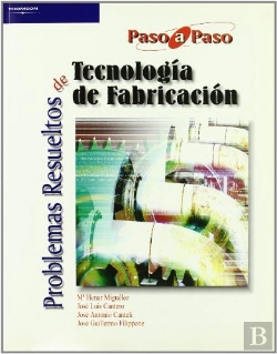 Bertrand.pt - Problemas Resueltos De Tecnología De Fabricación