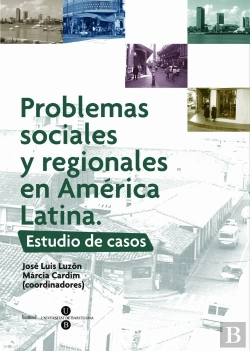 Bertrand.pt - Problemas Sociales Y Regionales En América Latina. Estudio De Casos