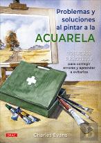 Problemas Y Soluciones Al Pintar A La Acuarela