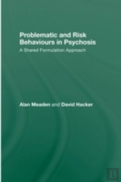 Bertrand.pt - Problematic And Risk Behaviours In Psychosis