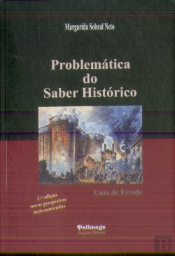 Bertrand.pt -  Problemática do Saber Histórico