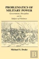 Problematics Of Military Power