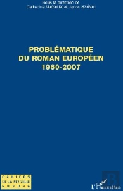 Problèmatique Du Roman Européen, 1960-2007