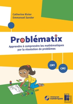 Bertrand.pt - Problématix : Apprendre À Comprendre Les Mathématiques Par La Résolution De Problèmes ; Cm1/Cm2