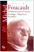 Problematização do Sujeito: Psicologia, Psiquiatria e Psicanálise