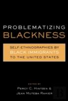 Problematizing Blackness