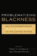 Problematizing Blackness
