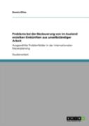Probleme Bei Der Besteuerung Von Im Ausland Erzielten Einkunften Aus Unselbstandiger Arbeit