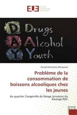 Bertrand.pt - Probleme De La Consommation De Boissons Alcooliques Chez Les Jeunes - Du Quartier Congo/Ville De Ken