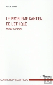 Probleme Kantien De L'Ethique Habiter Le Monde