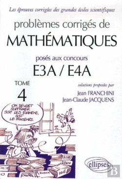 Bertrand.pt - Problèmes Corrigés De Mathématiques E3a / E4a