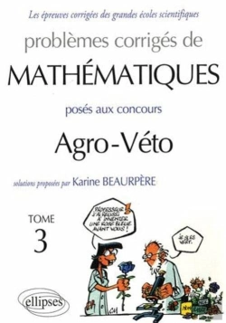 Bertrand.pt - Problèmes Corrigés De Mathématiques Posés Aux Concours Agro-Veto Tome 3