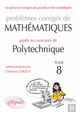 Bertrand.pt - Problèmes Corrigés De Mathématisues Posés Au Concours De Polytechnique