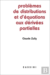 Problèmes De Distributions Et D'Équations Aux Dérivées Partielles