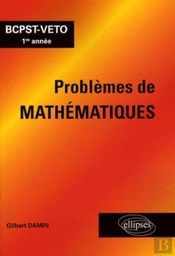 Bertrand.pt - Problèmes De Mathématiques - Bcpst-Veto 1re Année